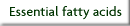 Essential fatty acids